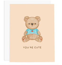 You're Cute Card