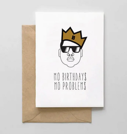 Mo Birthdays Mo Problems Card