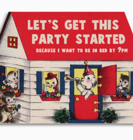 Let's Get This Party Started - Funny Birthday Card