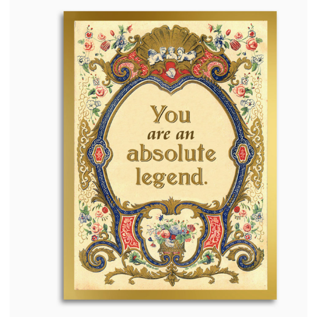 You Are An Absolute Legend - Vintage Style Greeting Card