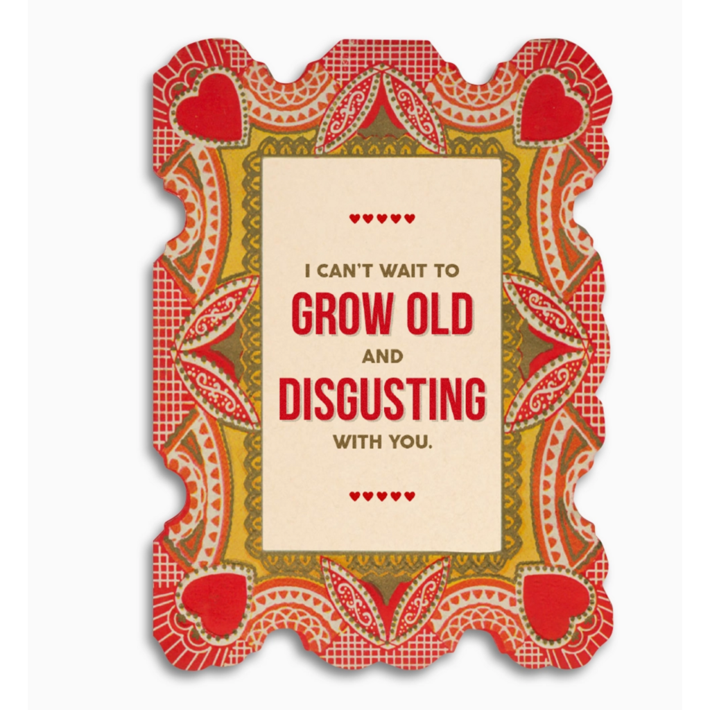 Can't Wait To Grow Old with You- Funny Relationship Card