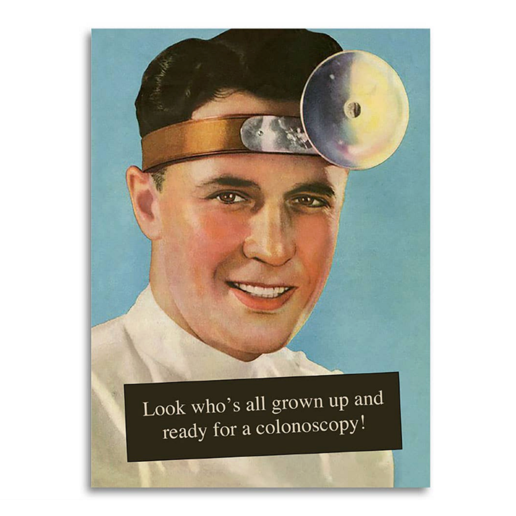 Look Who's Grown Up! Ready for a Colonoscopy Card