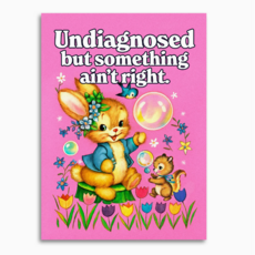 Undiagnosed But Something Ain't Right - Greeting Card