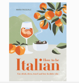 How To Be Italian