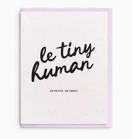 Le Tiny Human Baby Greeting Card