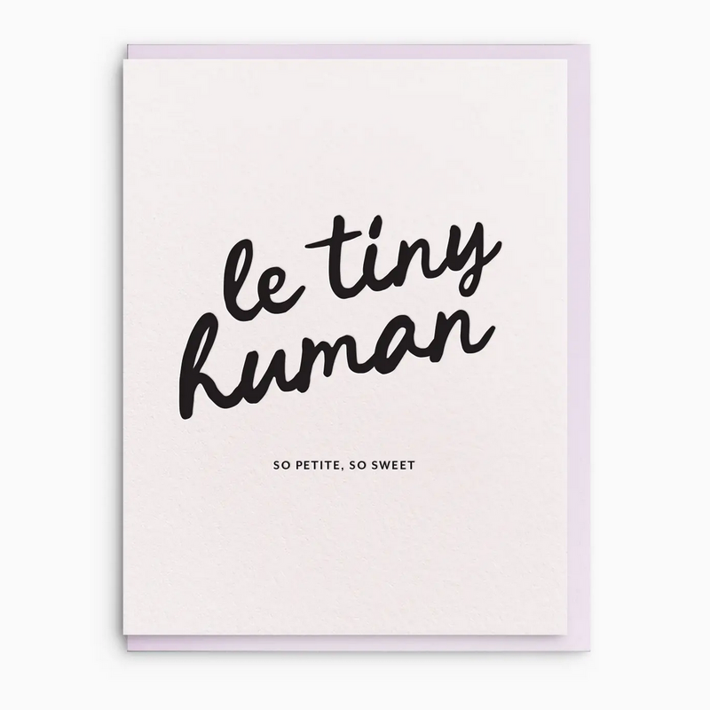 Le Tiny Human Baby Greeting Card