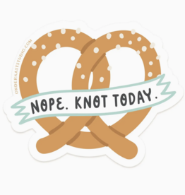 Nope Knot Today Pretzel Sticker