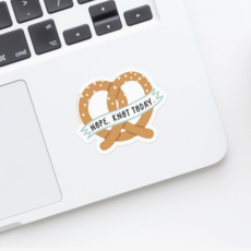 Nope Knot Today Pretzel Sticker