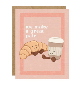 Great Pair Croissant + Latte Card