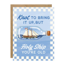 Holy Ship You're Old Birthday Card