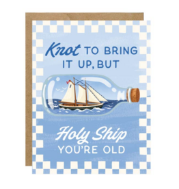 Holy Ship You're Old Birthday Card