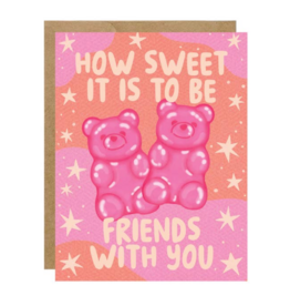 How Sweet It Is To Be Friends Card