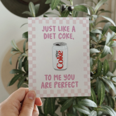 To Me You Are Perfect Diet Coke Card