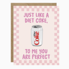 To Me You Are Perfect Diet Coke Card