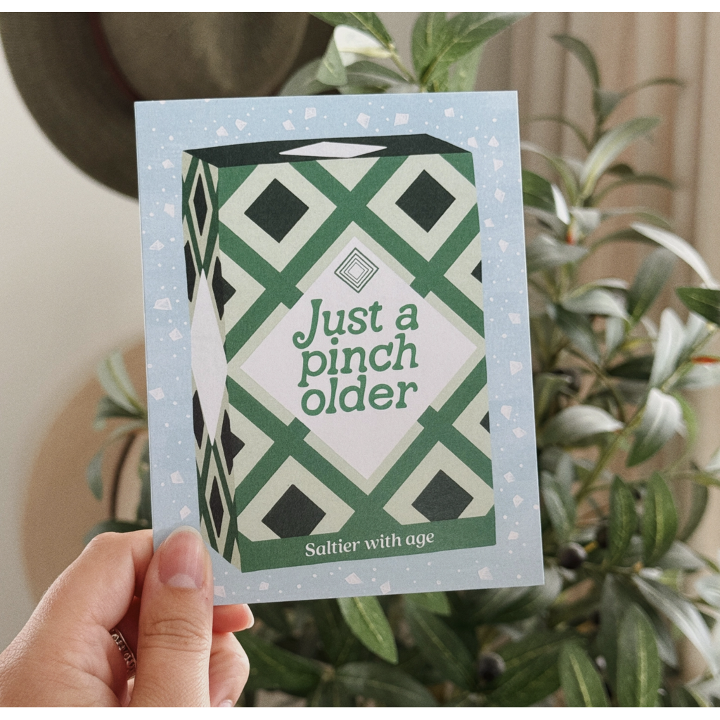 Just A Pinch Older Birthday Card