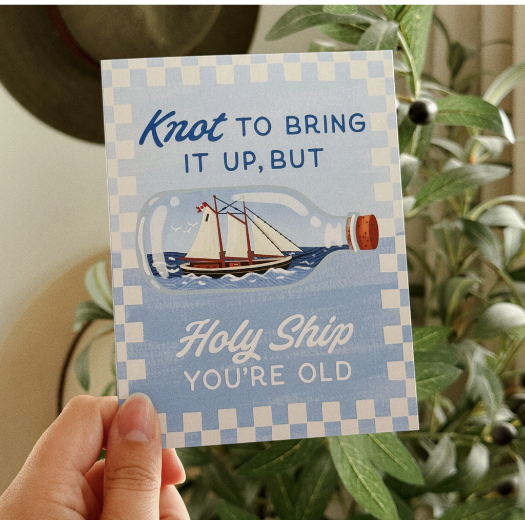 Holy Ship You're Old Birthday Card