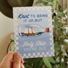 Holy Ship You're Old Birthday Card