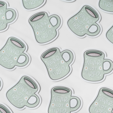 Never Not Tired Mug Daisy Vinyl Sticker