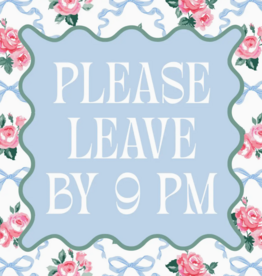 Please Leave By 9pm Cocktail Napkins