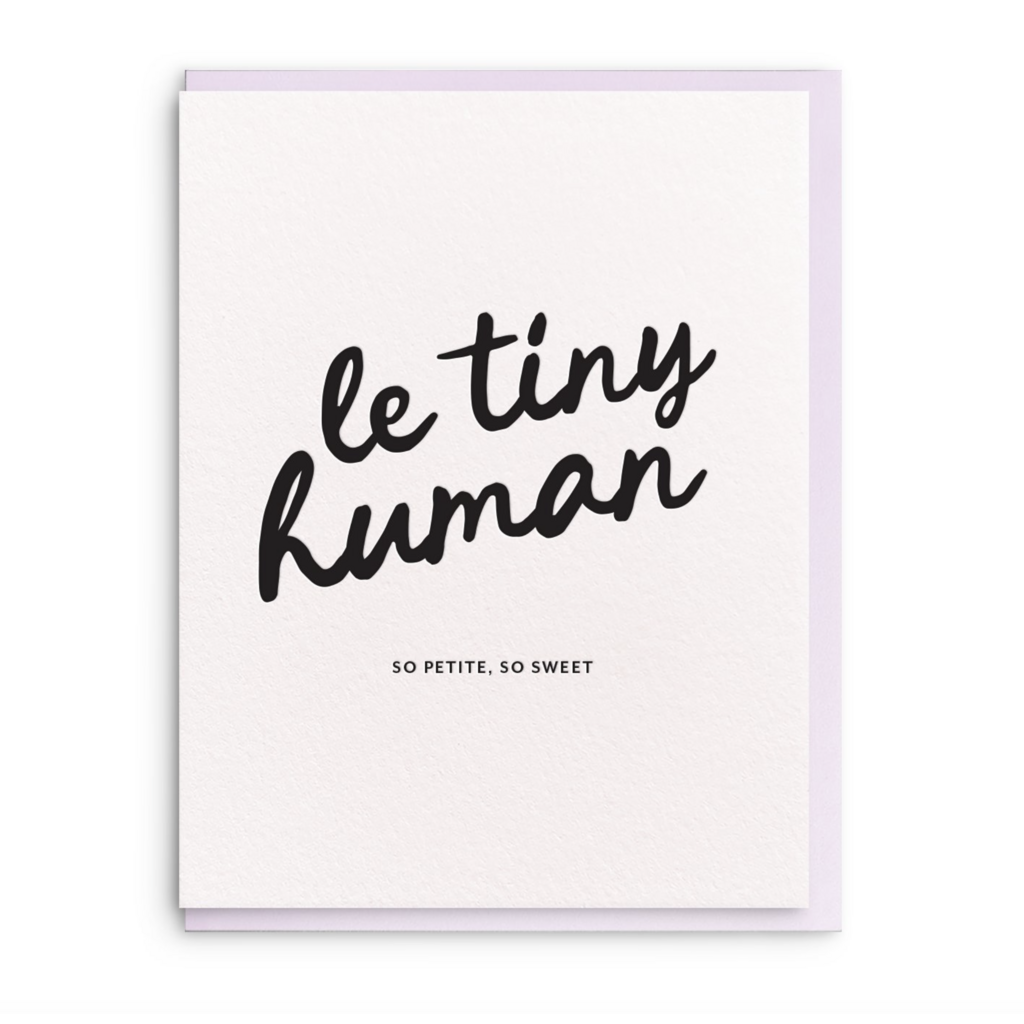 Le Tiny Human Baby Greeting Card