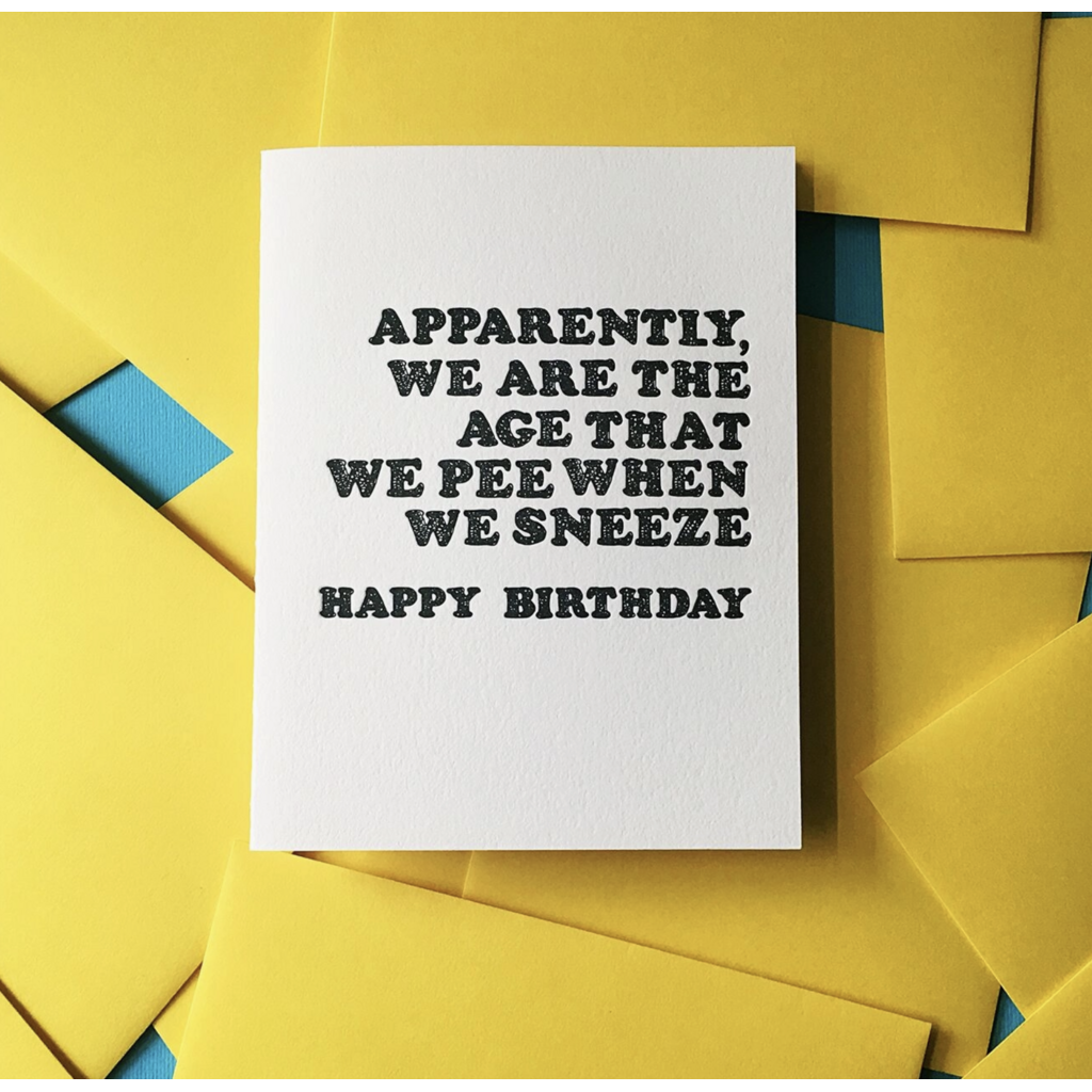 Pee Sneeze Birthday Card