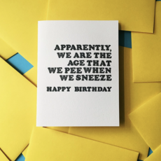 Pee Sneeze Birthday Card