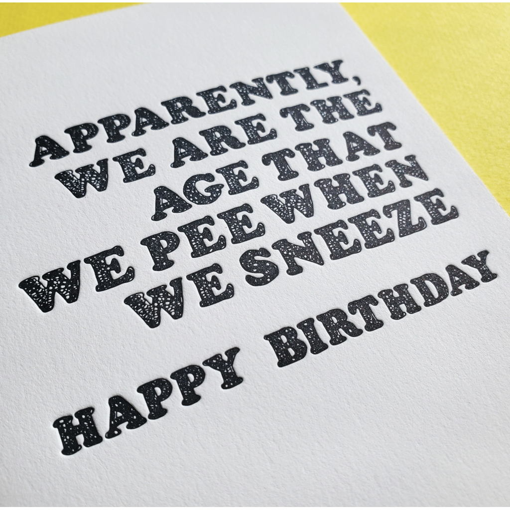 Pee Sneeze Birthday Card