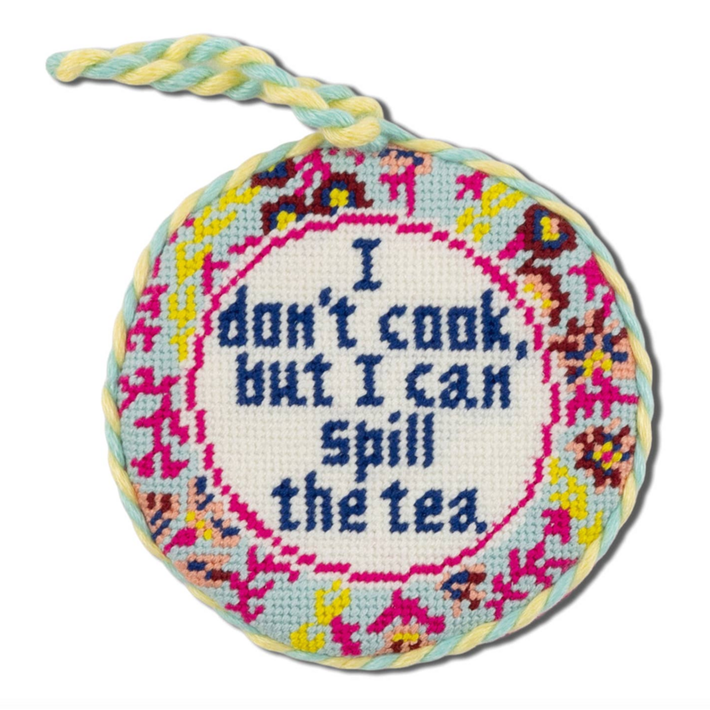 Spill The Tea Needlepoint Ornament