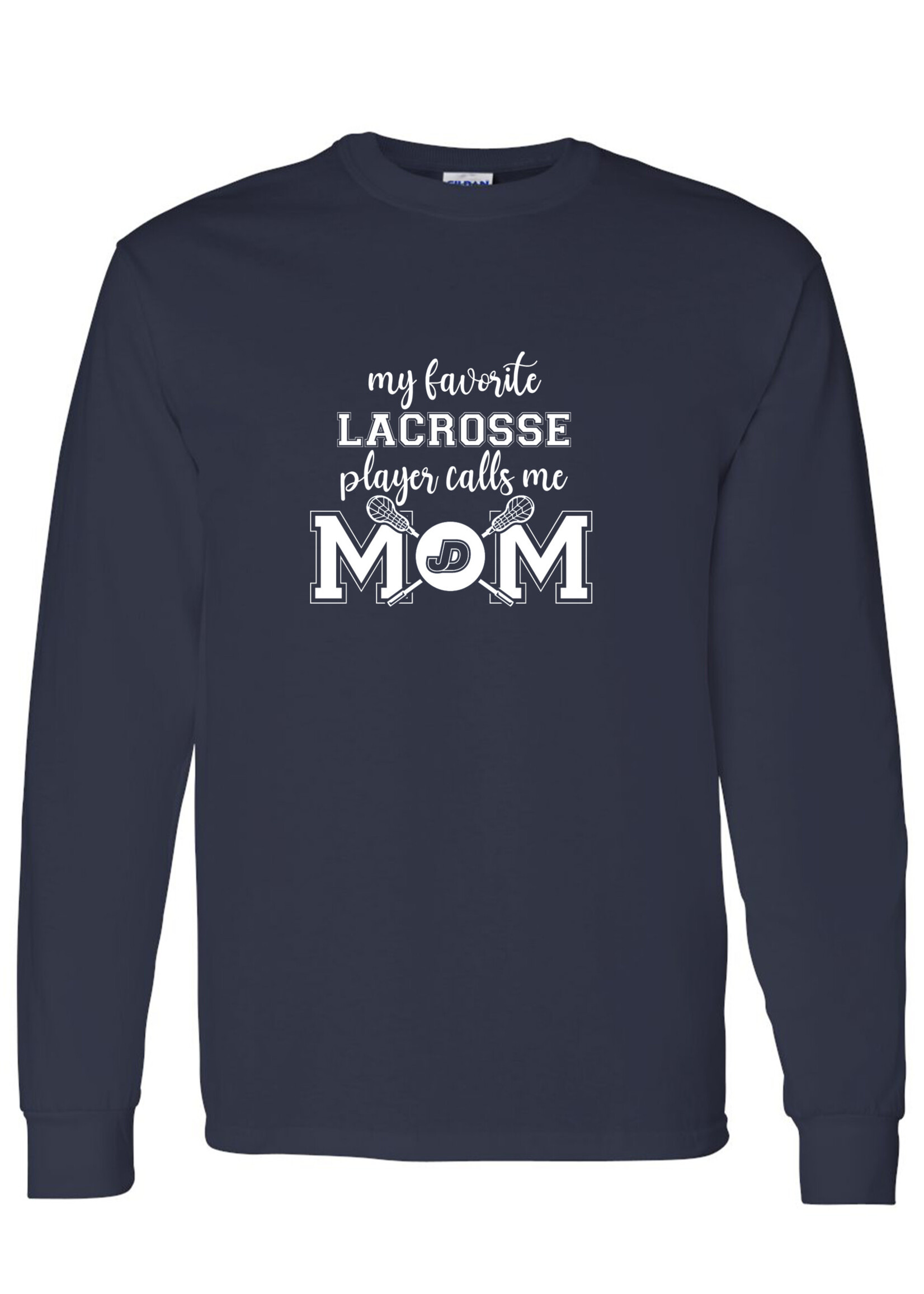 NON-UNIFORM My Favorite LACROSSE Player Calls Me long sleeve t-shirt