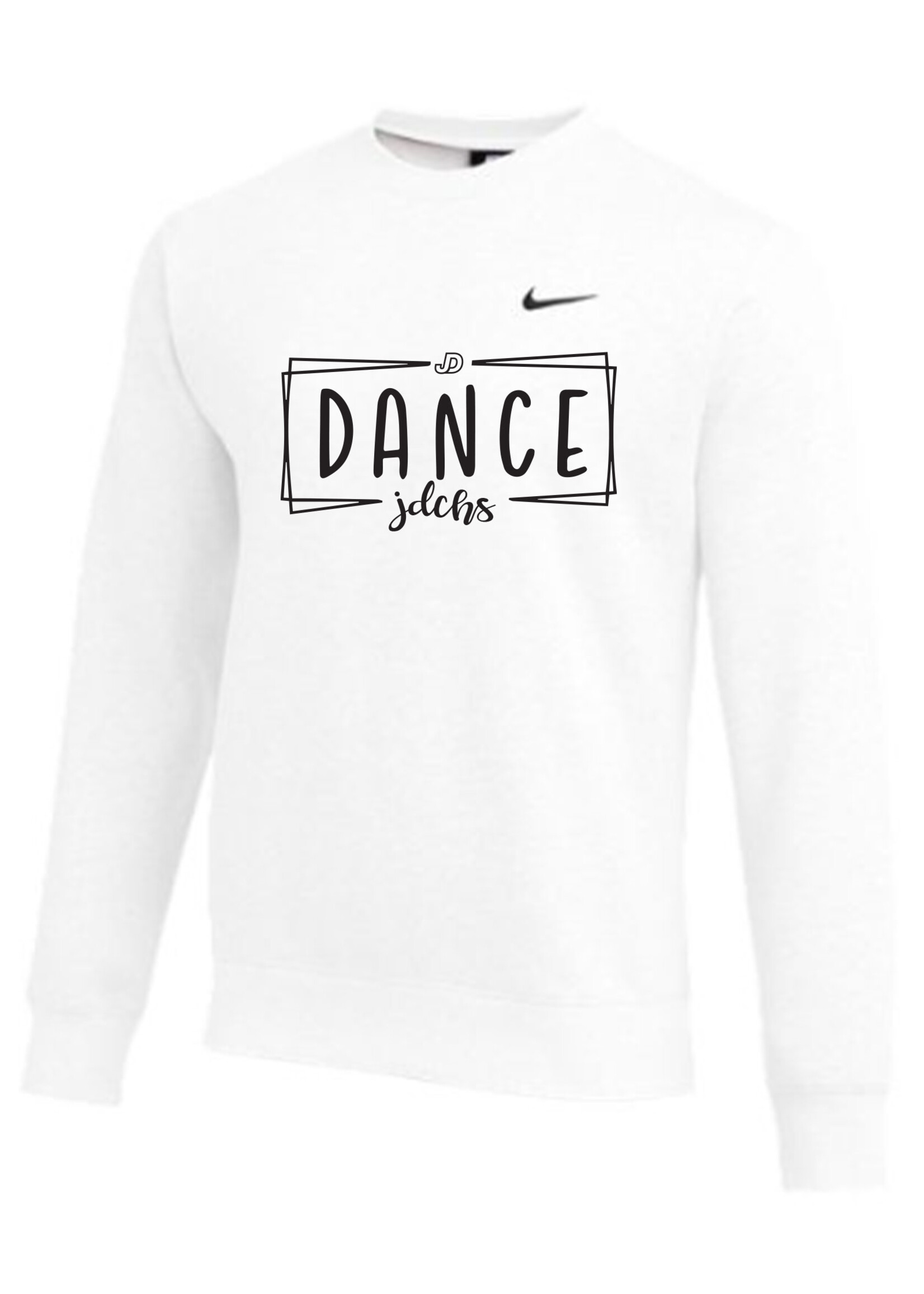 NON-UNIFORM Dance JDCHS Embroidered Nike Sweatshirt, custom options
