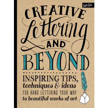 WALTER FOSTER / HACHETTE Creative Lettering and Beyond