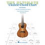 Hal Leonard The Ultimate Ukulele Chord Chart