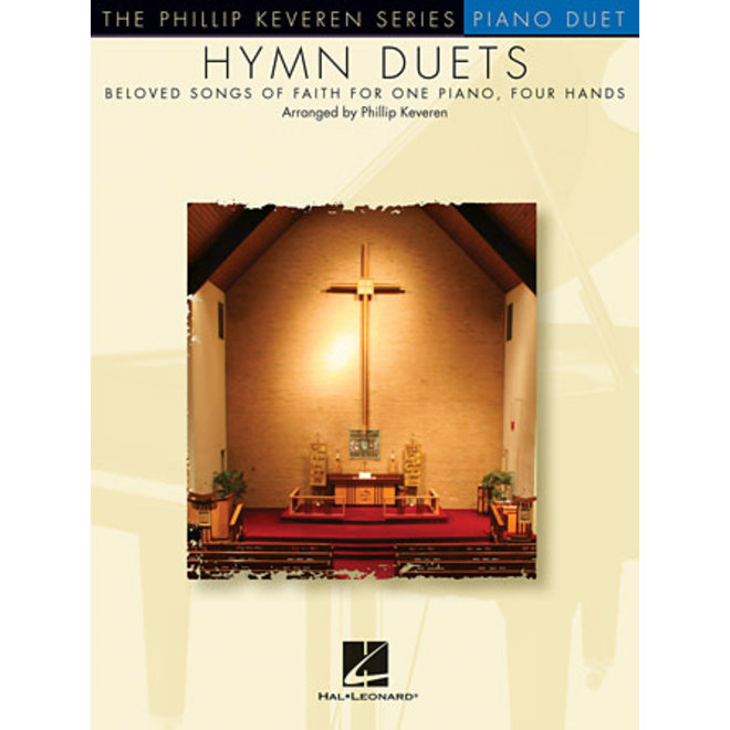 Hal Leonard Phillip Keveren Series, Hymn Duets, Beloved Songs of Faith for One Piano, Four Hands