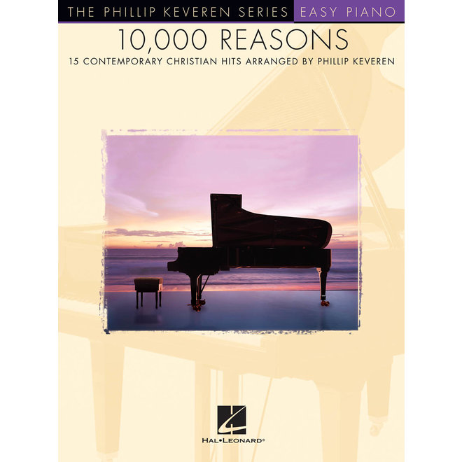 Hal Leonard Phillip Keveren Series, 10000 Reasons, Easy Piano
