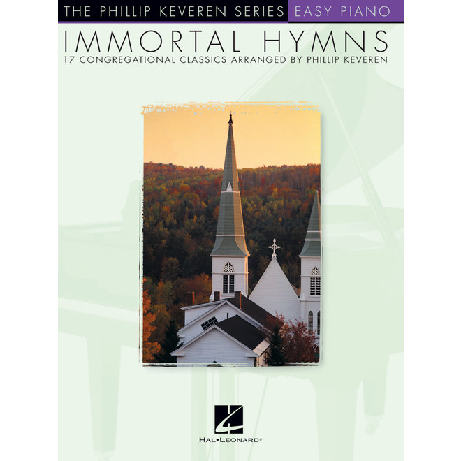 The Phillip Keveren Series, Immortal Hymns, Easy Piano