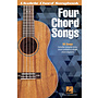 Hal Leonard Four Chord Songs, Ukulele Chord Songbook