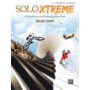Alfred's SOLO XTREME, Book 4, by Melody Bober