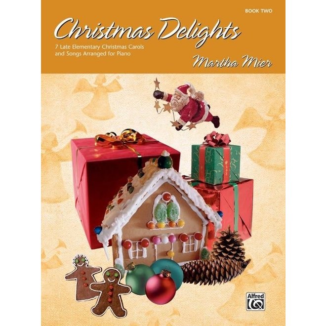 Alfred's Christmas Delights, Book 2  (Martha Mier)