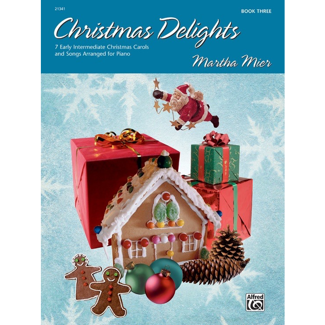 Alfred's Christmas Delights, Book 3  (Martha Mier)