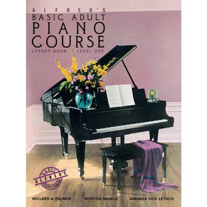 Alfred's Basic Adult Piano Course: Lesson Book, Level 1