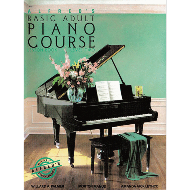 Alfred's Basic Adult Piano Course: Lesson Book, Level 2