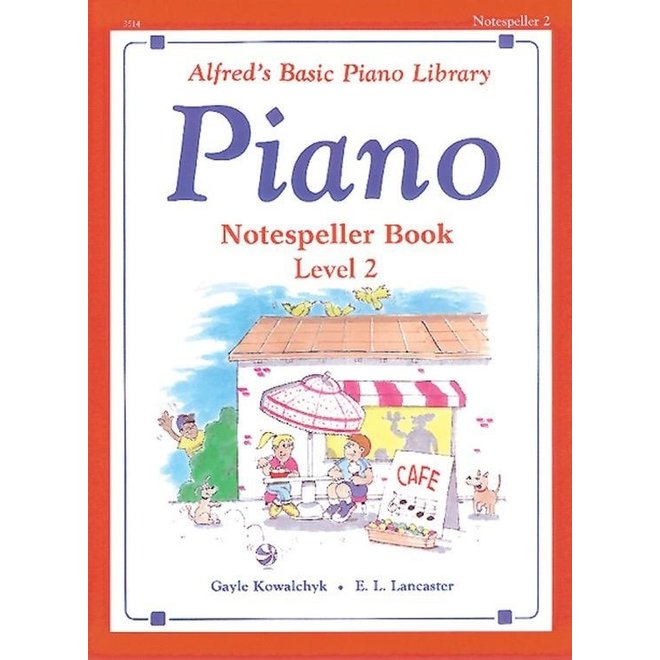 Alfred's Basic Piano Course: Notespeller Book 2