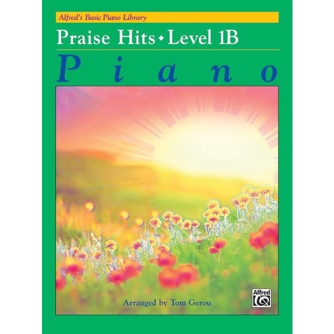 Alfred's Basic Piano Course: Praise Hits 1B