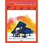 Alfred's Basic Piano Course: Recital Book 1A