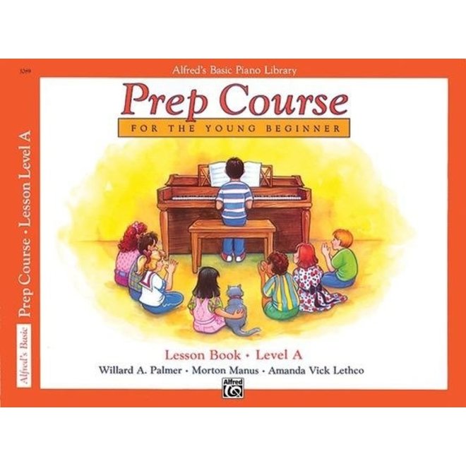 Alfred's Basic Piano Prep Course: Lesson Book, Level A