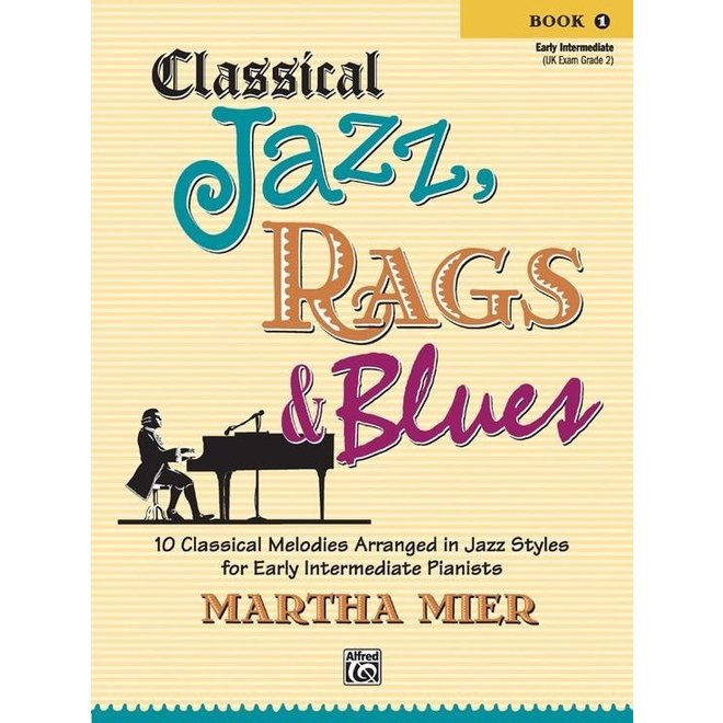 Alfred's Classical Jazz, Rags & Blues, Book 1