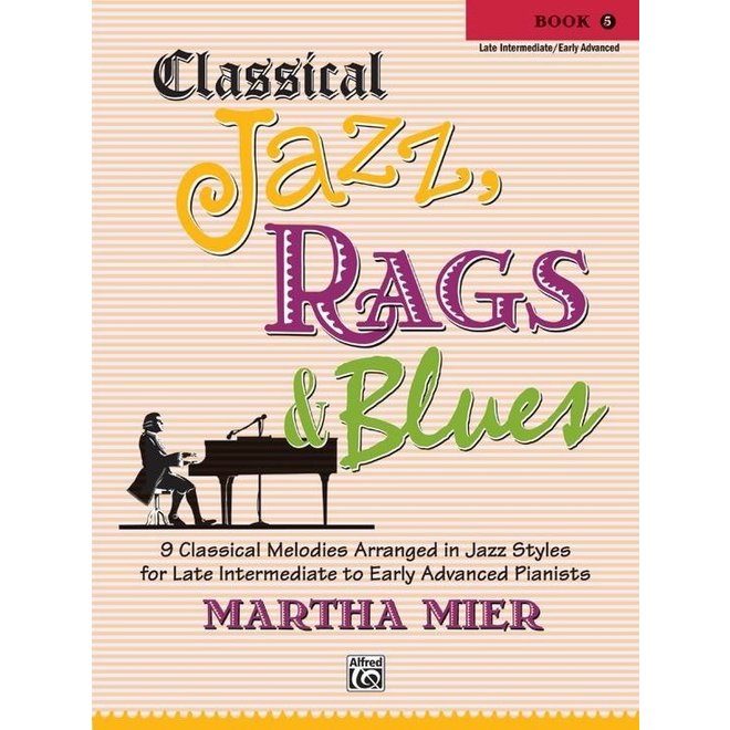 Alfred's Classical Jazz, Rags & Blues, Book 5
