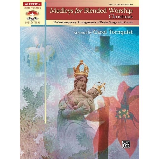 Alfred's Sacred Performer, Medleys for Blended Worship Christmas (Late Intermediate)