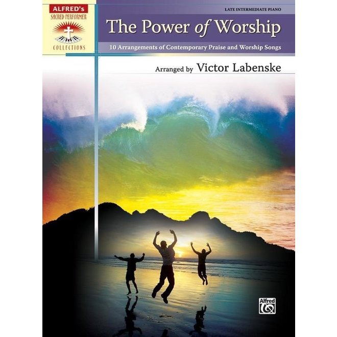 Alfred's Sacred Performer, The Power of Worship, Late Intermediate Piano