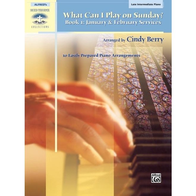 Alfred's Sacred Performer, What Can I Play Sunday, Book 1 (Late Intermediate)